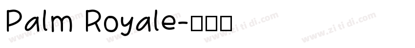 Palm Royale字体转换